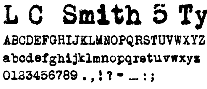 L_C_ Smith 5 typewriter font